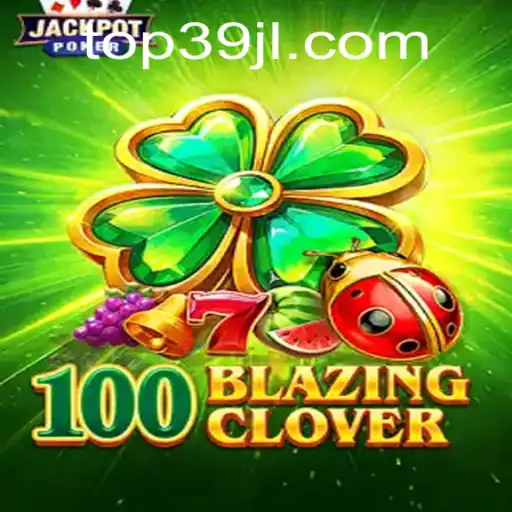 An In-depth Exploration of 100BlazingClover: Game Description and Rules